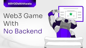 This is How Kwala lets you Build a Web3 Game with No Backend