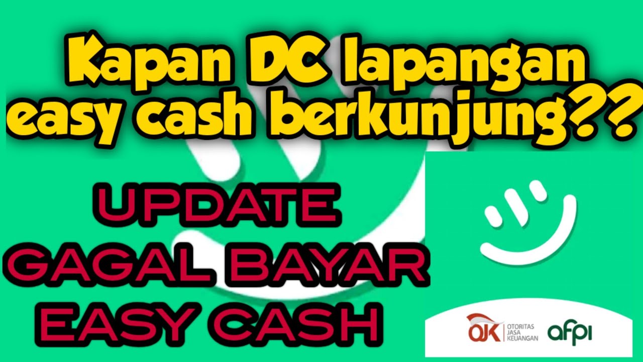 update gagal bayar easy cash terbaru gagal bayar pinjaman online