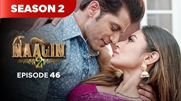 Naagin Drama Serial | Season 2 | EPISODE 46 | Best Drama 2025