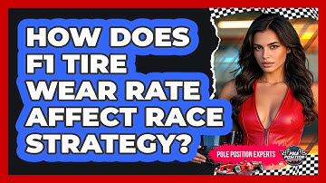 How Does F1 Tire Wear Rate Affect Race Strategy? - Pole Position Experts