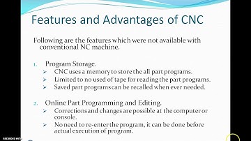 CAD/CAM & CAE : 6 2 CNC   DNC Technology : Features of CNC