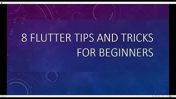 Flutter Tips and Tricks for Beginners