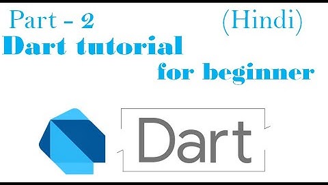 Installation of  VS code and Dart SDK