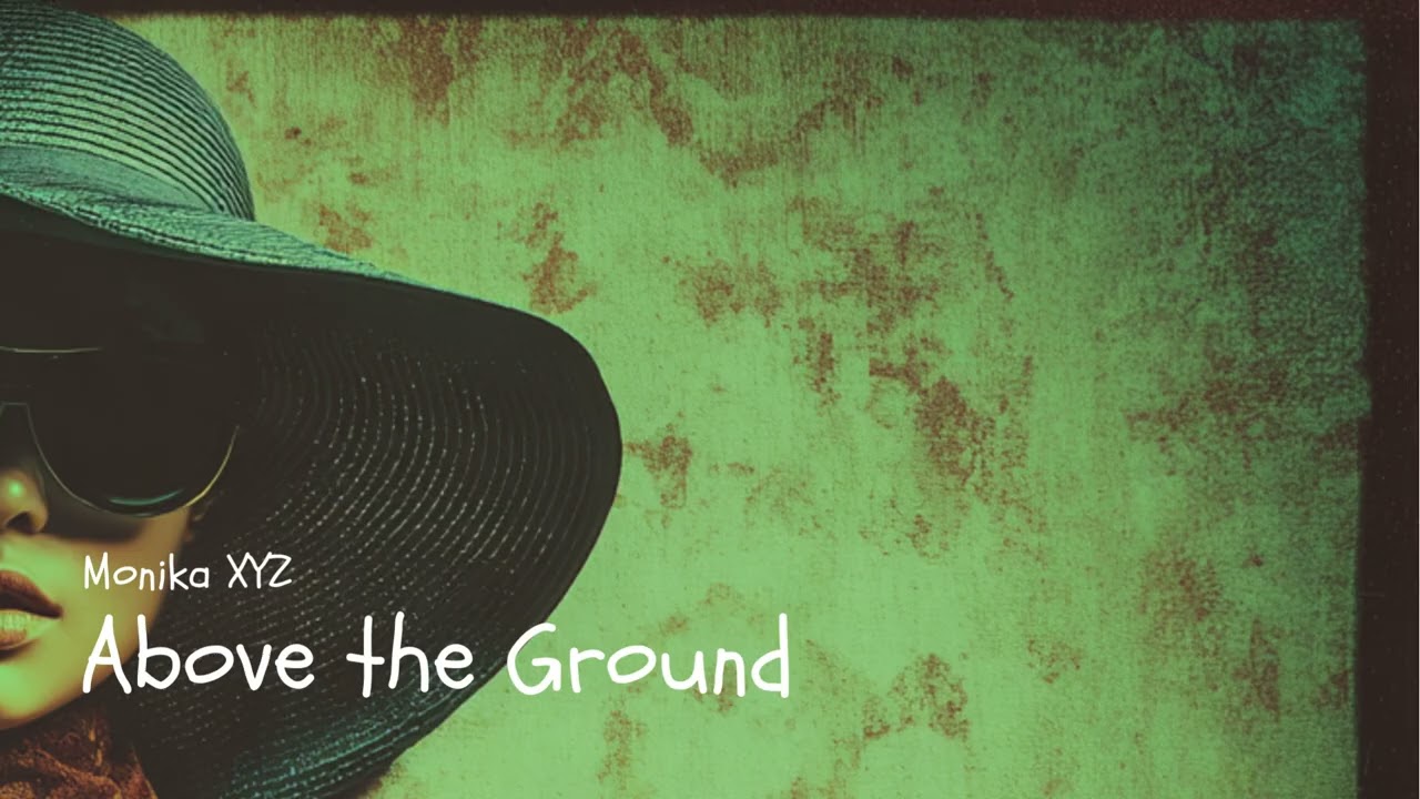 Above the Ground / Loved You, Forever (Nu-Disco / Soulful Deep House) - Monika XYZ