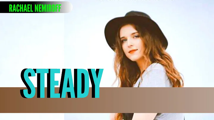 Steady (Rachael Nemiroff) /Hope Songs// -Sub Espaol