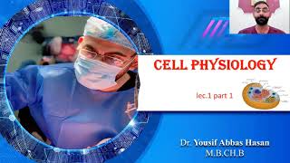 Cell physiology ; lec.1