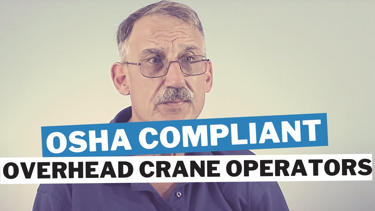 OSHA Compliant Overhead Crane Operators YouTube