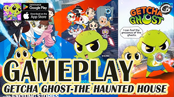 GETCHA GHOST-The Haunted House Gameplay - Mobile Game (Android/IOS)
