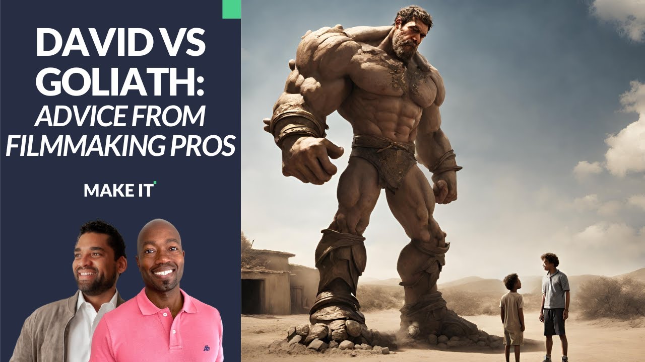 David vs Goliath: Advice From Filmmaking Pros - YouTube