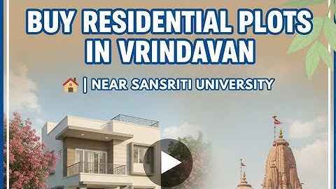 Buy Residential Plots in Vrindavan 🏡 | Near Sanskriti University | New India Infratech