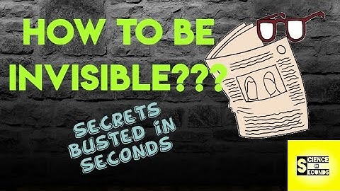 How to be Invisible ? | Science Behind Invisibility