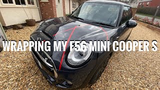 “WRAPPING” MY F56 MINI COOPER S