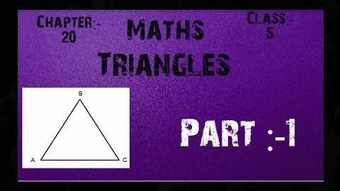 Class 5 Maths Chapter 20 triangle part 1