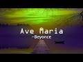 Ave Maria - Beyoncé HD lyrics /letras