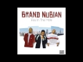 Brand Nubian - Coming Years [Official Audio]