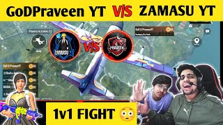 GoDPraveen YT vs Zamasu YT Solo 1v1 Intense Fight 😳|| @godpraveenyt1 vs@Seven7EyesYT In Same Match