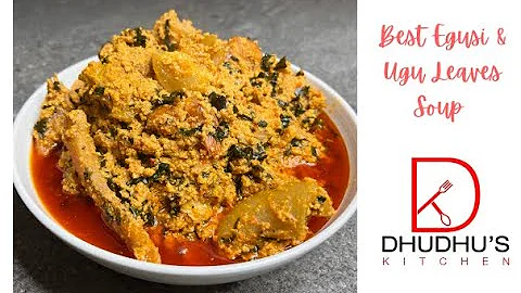 Best Egusi & Ugu Leaves Soup