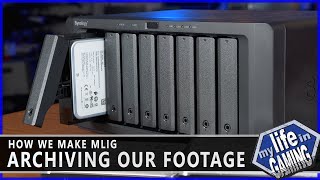 How We Make MLiG - Archiving and Sharing our Footage with a NAS / MY LIFE IN GAMING