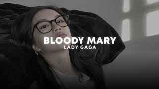 Bloody Mary - Lady Gaga Slowed Reverb Tiktok Version