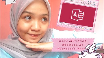Cara Membuat Biodata di Microsoft Acces