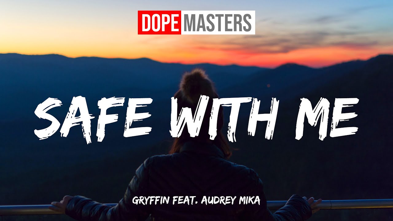 Gryffin feat. Audrey Mika - Safe With Me (Audio)