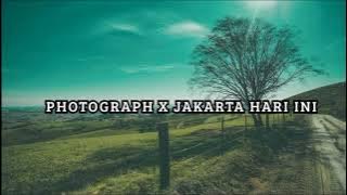 Photograph x Jakarta Hari Ini (Tiktok Version)