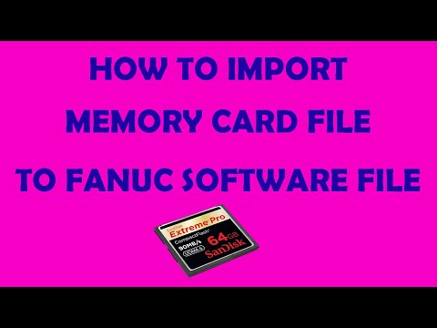 IMPORT MEMORY CARD LADDER BACKUP INTO FANUC LADDER SOFTWARE