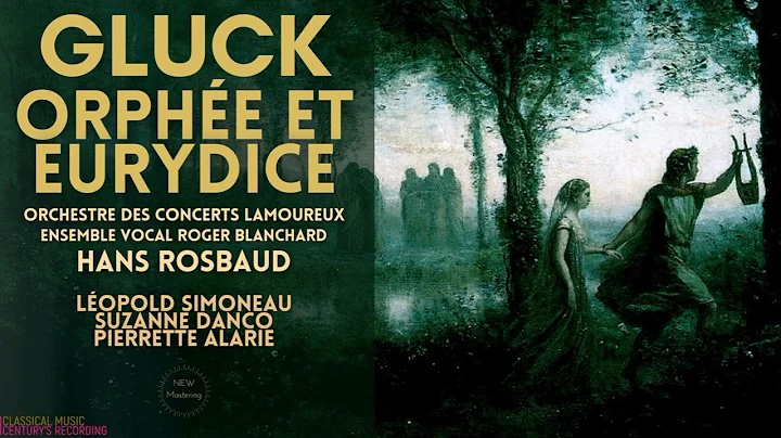 Gluck - Orphe et Eurydice / Original Version, Full...