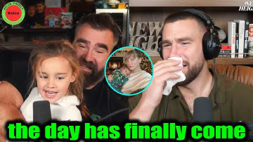 Travis & Jason kelce Cries As Wyatt Asks Aunt Taylor Swift To Be His Adoptive Mother On Podcast