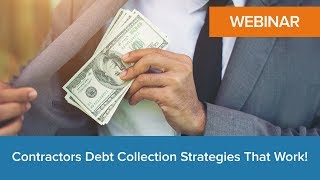 Information Contractors: Debt Collection Strategies that Work! Update
