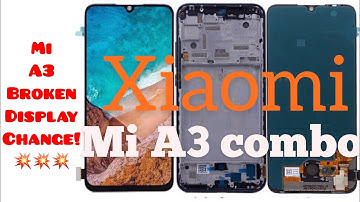 Mi A3 display change | xiaomi mi A3 combo replacement | Mi A3 teardown | Mi A3 screen repair