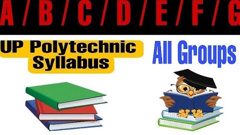 JEECUP Syllabus /UP Polytechnic A to K Group-Wise Syllabus/Polytechnic Entrance  Exam syllabus