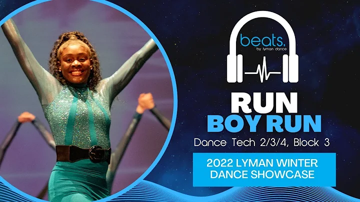 2022 Lyman Winter Dance Showcase: Run Boy Run