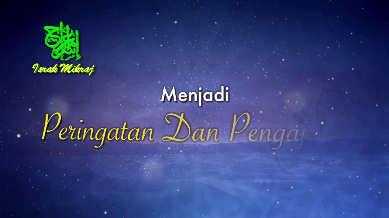 Ucapan Israk Dan Mikraj 1440h 2019m 04 Youtube