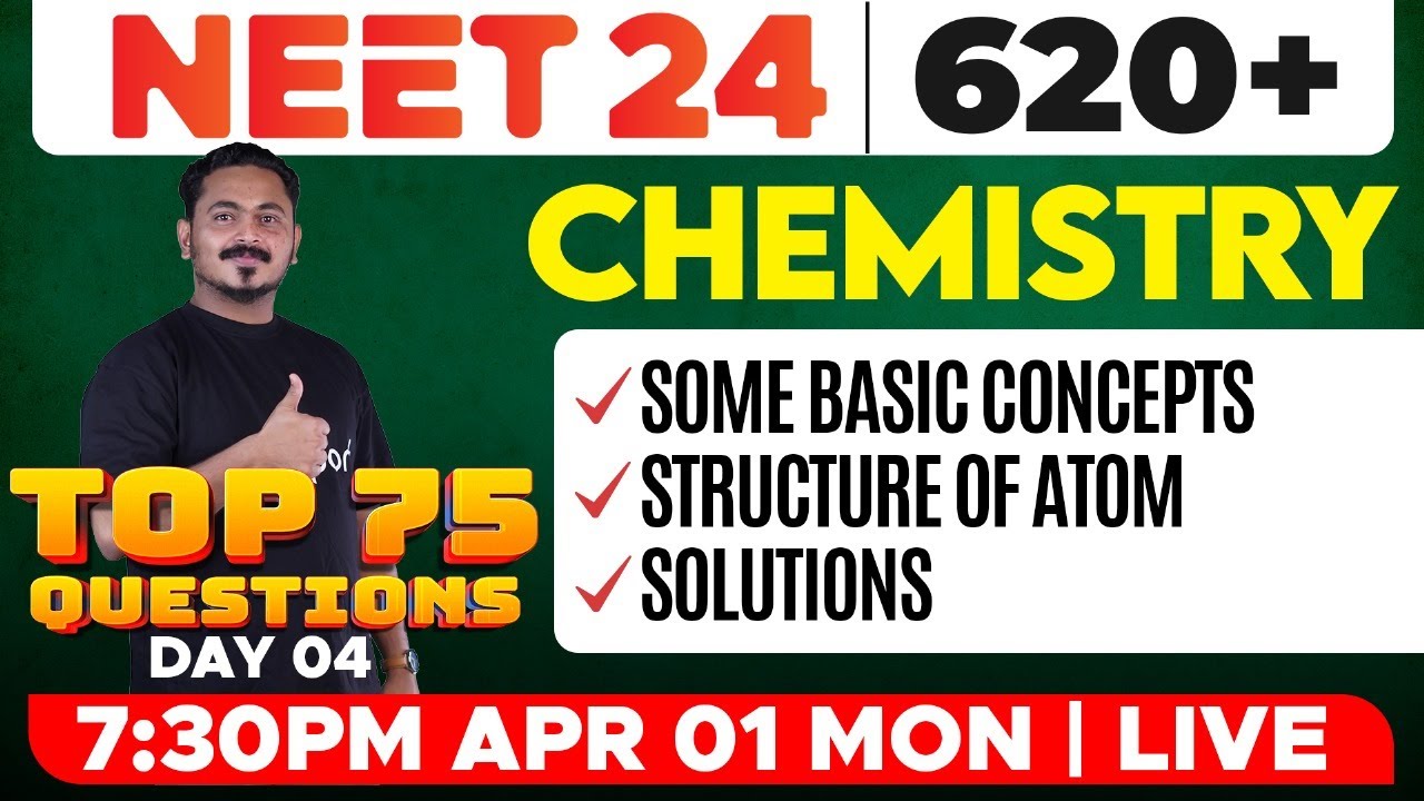 NEET 2024 - Chemistry | Some Basic Concepts of Chemistry, Structure of Atom, Solutions | Eduport
