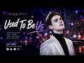 USED TO BE US | HU SHAOHUA #music