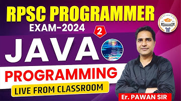 RPSC Programmer (Live from Classroom) | Java Programming #2 | By Pawan Sir