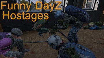 Funny DayZ Hostage Situation