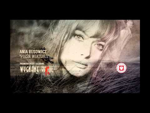 &quot;Pieśń Wiktorii&quot; - Ania Rusowicz