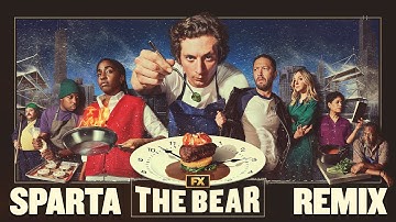 THE BEAR - SPARTA REMIX (contest entry)