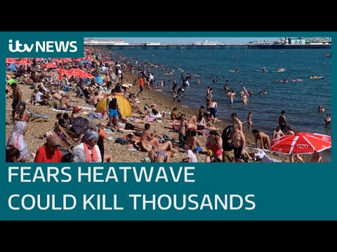 Fears UK heatwave could kill thousands amid high chance of temperatures hitting 40C | ITV News