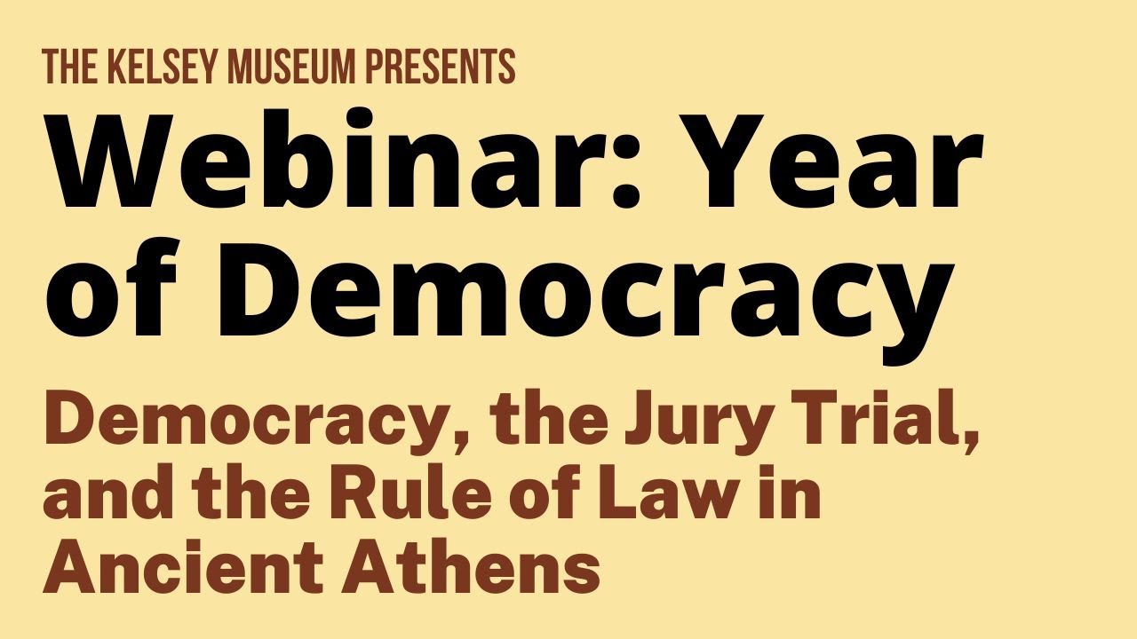 Year of Democracy Webinar: Democracy, the Jury Trial, and the Rule of ...