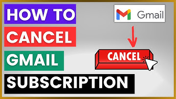 How To Cancel A Gmail Subscription? [in 2025]