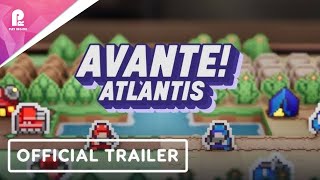 Avante! Atlantis | Official Demo Trailer | Latin American Games Showcase 2025