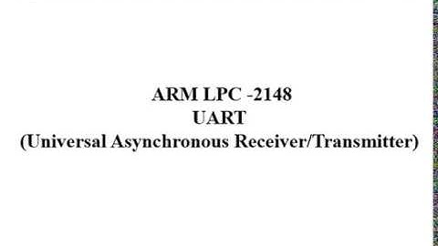 ARM 7 LPC 2148 UART PPT