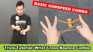 [Basic GODSPEED 2] Wrist Cross Bounce Combo [REWIND Yo-Yo Trick Tutorial] #yoyo #tutorial