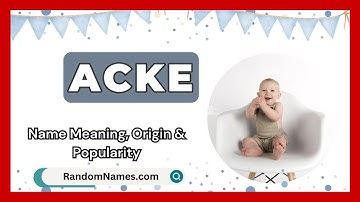 Acke - Baby Boy Name Meaning, Origin & Popularity - RandomNames.com