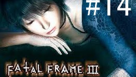 Fatal Frame 3 Part 14