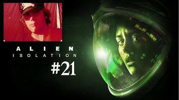 Alien: Isolation - Part 21 | END OF THE HUNT - ENDING