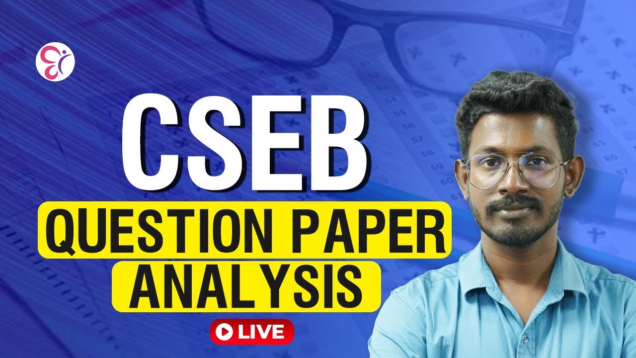 CSEB QUESTION PAPER ANALYSIS | CSEB EXAM 2025 | LIVE